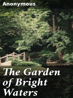cover image of The Garden of Bright Waters